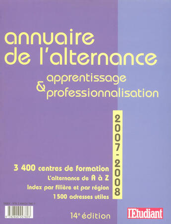 Couverture du livre « Annuaire de l'alternance, apprentissage et professionnalisation (édition 2007-2008) » de  aux éditions L'etudiant