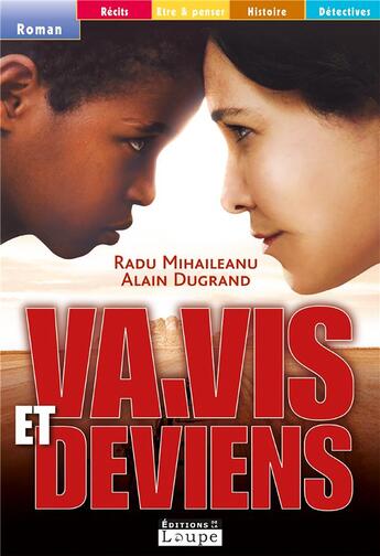 Couverture du livre « Va, vis et deviens » de Radu Mihaileanu aux éditions Editions De La Loupe