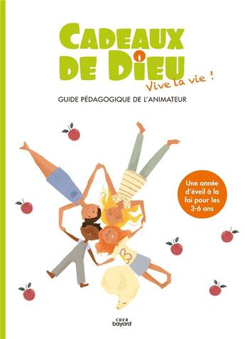 Couverture du livre « Cadeaux de Dieu ; vive la vie ! guide pédagogique de l'animateur » de  aux éditions Crer-bayard