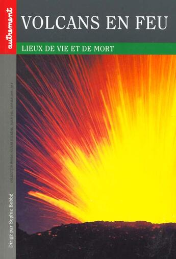 Couverture du livre « Les Volcans En Feu » de Sophie Bobbe aux éditions Autrement