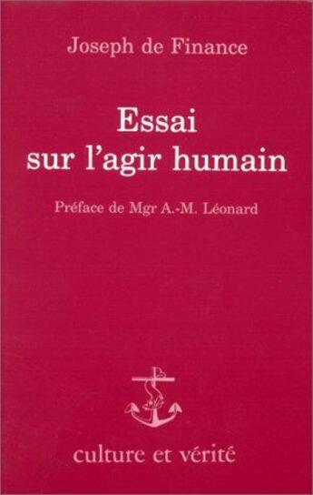 Couverture du livre « Essai sur l'agir humain » de Joseph De Finance aux éditions Lessius