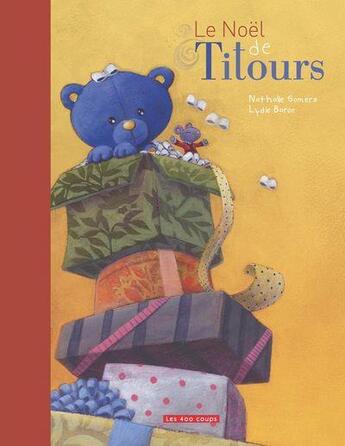 Couverture du livre « Le Noël de Titours » de Nathalie Somers et Lydie Baron aux éditions 400 Coups