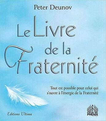 Couverture du livre « Le livre de la fraternité » de Peter Deunov aux éditions Ultima