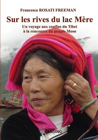 Couverture du livre « Sur les rives du lac Mère » de Francesca Rosati Freeman aux éditions Tensing