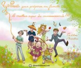 Couverture du livre « Recette pour préparer le meilleur repas en famille du monde » de Marlene Catibou aux éditions Chouette