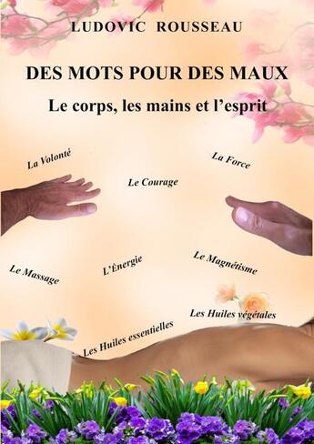 Couverture du livre « Des mots pour des maux » de Rousseau Ludovic aux éditions Thebookedition.com