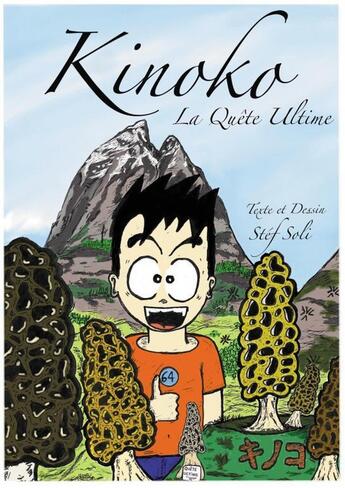 Couverture du livre « Kinoko, La Quête Ultime » de Stéf Soli aux éditions Thebookedition.com