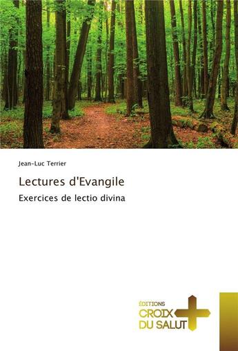 Couverture du livre « Lectures d'evangile » de Terrier Jean-Luc aux éditions Croix Du Salut