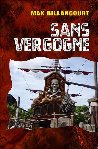 Couverture du livre « Sans vergogne » de Billancourt Max aux éditions Librinova