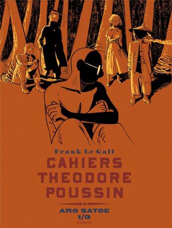 Couverture du livre « Théodore Poussin - cahiers Tome 5 : Aro Satoe 1/3 » de Frank Le Gall aux éditions Dupuis