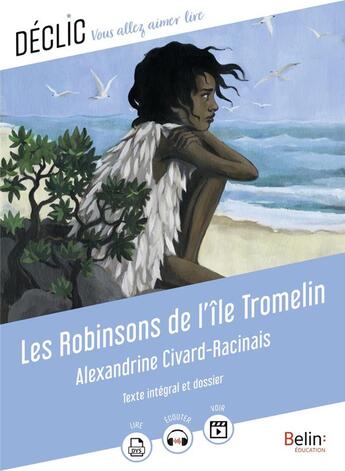 Couverture du livre « Les Robinsons de l'île Tromelin » de Alexandrine Civard-Racinais aux éditions Belin Education