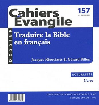 Couverture du livre « Cahiers evangile numero 157 traduire la bible en francais » de Col Cahiers Evang. aux éditions Cerf