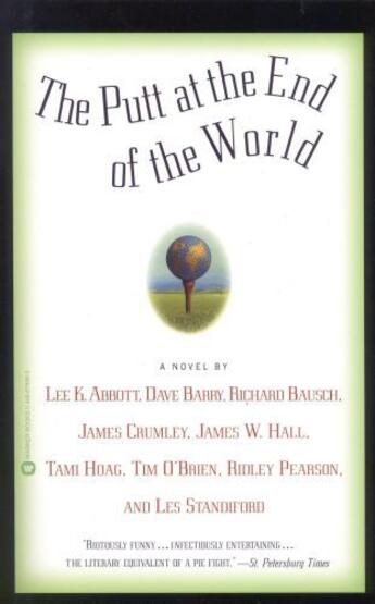 Couverture du livre « The Putt at the End of the World » de Dave Barry aux éditions Grand Central Publishing