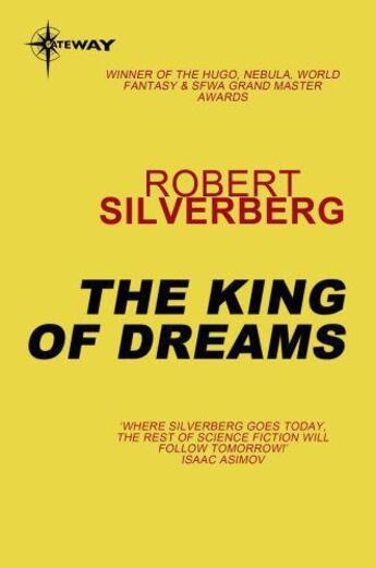 Couverture du livre « The King of Dreams » de Robert Silverberg aux éditions Orion Digital