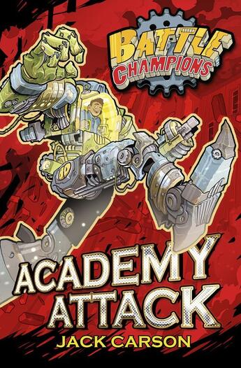 Couverture du livre « Battle Champions: Academy Attack » de Carson Jack aux éditions Simon And Schuster Uk