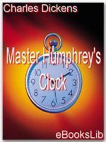 Couverture du livre « Master Humphrey's clock » de Charles Dickens aux éditions Ebookslib