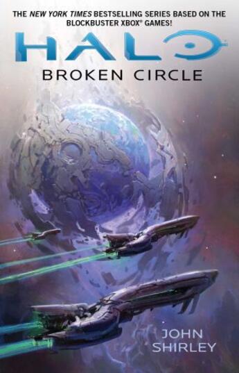 Couverture du livre « Halo: Broken Circle » de John Shirley aux éditions Gallery Books
