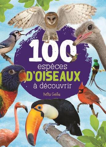 Couverture du livre « 100 espèces d'oiseaux à découvrir » de Marie-Eve Cote aux éditions Shoebox Media