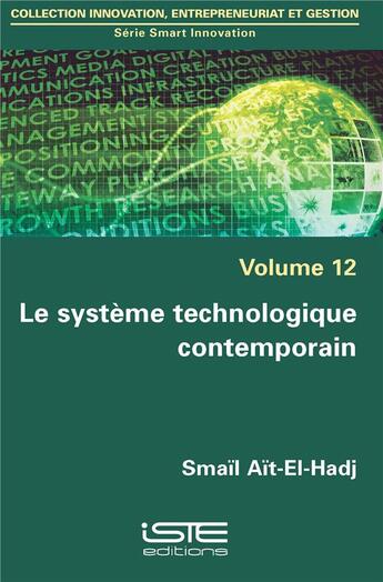 Couverture du livre « Le système technologique contemporain » de Smail Ait-El-Hadj aux éditions Iste