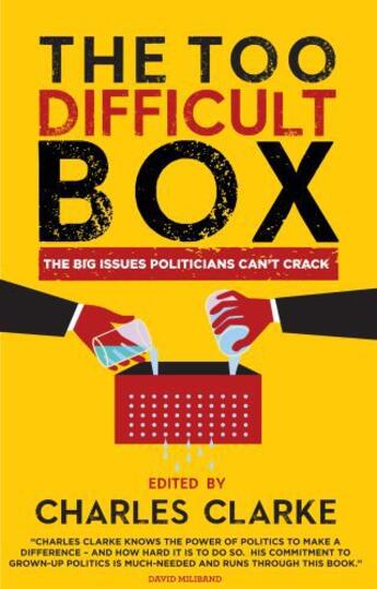 Couverture du livre « The 'Too Difficult' Box » de Charles Clarke aux éditions Biteback Publishing