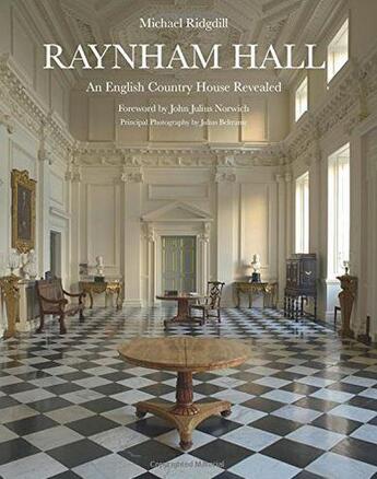 Couverture du livre « Raynham Hall ; an english country house revealed » de  aux éditions Antique Collector's Club