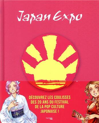 Couverture du livre « Japan expo ; le meilleur de la culture japonaise » de Sebastien Floc'H et Valery Guedes et Jess Grineiser aux éditions Hachette Pratique