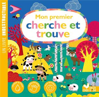 Couverture du livre « Mon premier cherche et trouve - un livre indestructible » de Gwe aux éditions Deux Coqs D'or