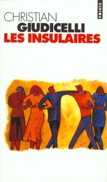 Couverture du livre « Les insulaires » de Christian Giudicelli aux éditions Points