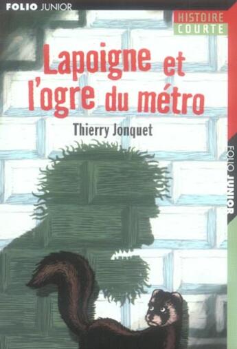 Couverture du livre « LAPOIGNE ET L'OGRE DU METRO » de Jonquet/Surcouf aux éditions Gallimard-jeunesse