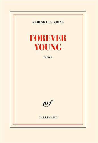 Couverture du livre « Forever Young » de Maruska Le Moing aux éditions Gallimard
