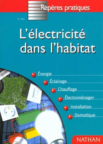 Couverture du livre « Electricite dans l habitat » de Henri Ney aux éditions Nathan