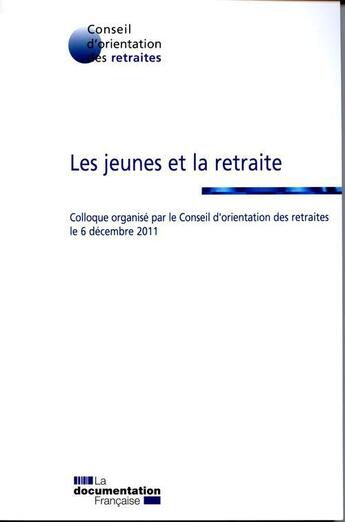 Couverture du livre « Les jeunes et la retraite » de  aux éditions Documentation Francaise