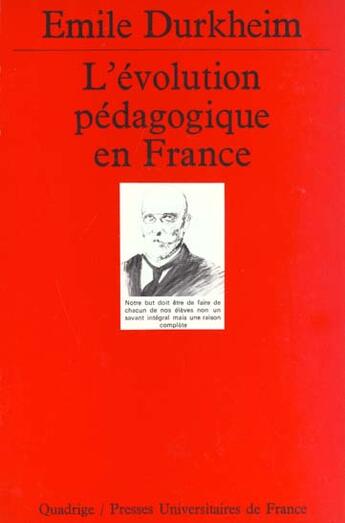 Couverture du livre « L'evolution pedagogique en france (2eme edition) » de Emile Durkheim aux éditions Puf