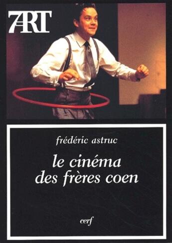 Couverture du livre « Le cinéma des frères Cohen » de Frederic Astruc aux éditions Cerf