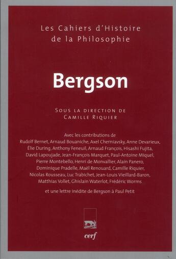 Couverture du livre « Bergson » de Camille Riquier aux éditions Cerf