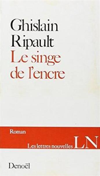 Couverture du livre « Le singe de l'encre » de Ghislain Ripault aux éditions Denoel