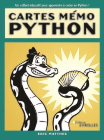 Couverture du livre « Cartes mémo Python ; synthaxe, concepts et exemples » de Matthes Eric aux éditions Eyrolles