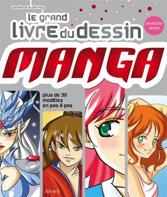 Couverture du livre « Le grand livre du dessin manga » de Van Huy Ta aux éditions Fleurus