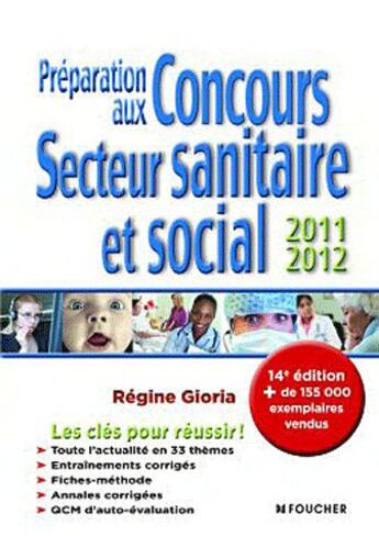 Couverture du livre « Préparation aux concours ; secteur sanitaire et social (édition 2011/2012) » de Regine Gioria aux éditions Foucher