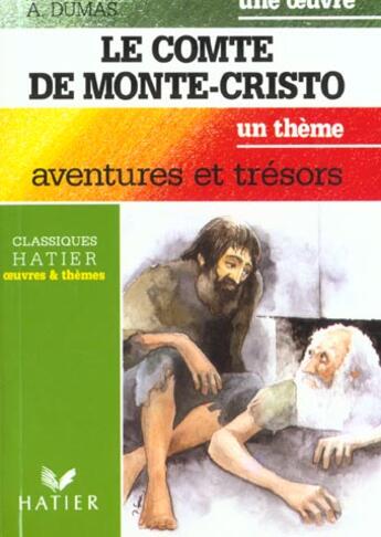 Couverture du livre « Le Comte de Monté-Cristo : aventures et trésors (livre de l'élève) » de Alexandre Dumas et J.M. Leroy aux éditions Hatier