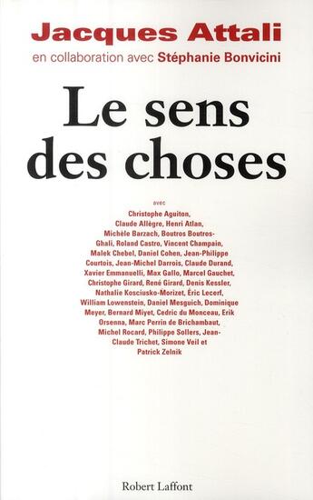 Couverture du livre « Le sens des choses » de Jacques Attali aux éditions Robert Laffont