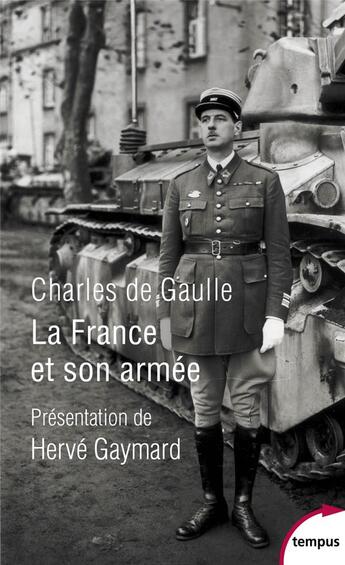 Couverture du livre « La France et son armée » de Charles De Gaulle aux éditions Tempus/perrin