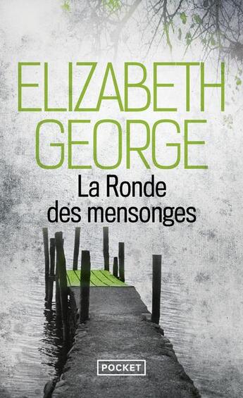 Couverture du livre « La ronde des mensonges » de Elizabeth George aux éditions Pocket