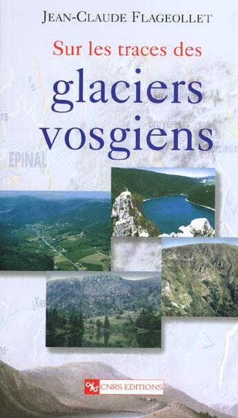 Couverture du livre « Sur les traces des glaciers vosgiens » de Flageollet J-C. aux éditions Cnrs