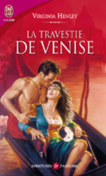 Couverture du livre « La travestie de venise » de Virginia Henley aux éditions J'ai Lu