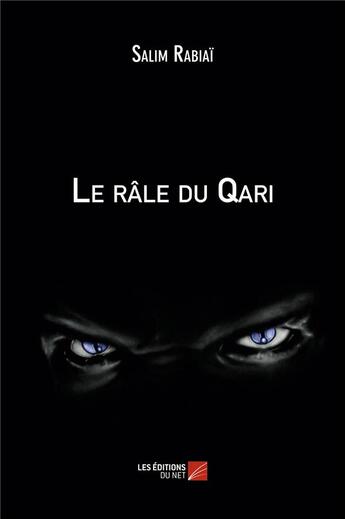 Couverture du livre « Le râle du qari » de Salim Rabiai aux éditions Editions Du Net