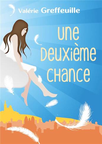 Couverture du livre « Une deuxieme chance » de Valerie Greffeuille aux éditions Books On Demand