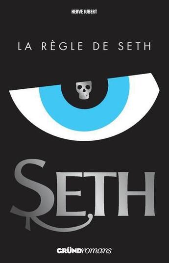 Couverture du livre « Seth Tome 1 ; la règle de Seth » de Hervé Jubert aux éditions Grund