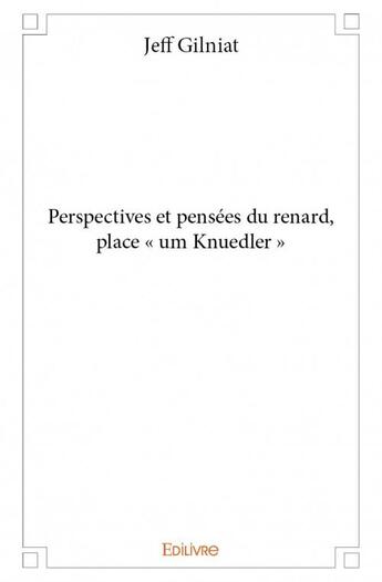 Couverture du livre « Perspectives et pensées du renard, place 