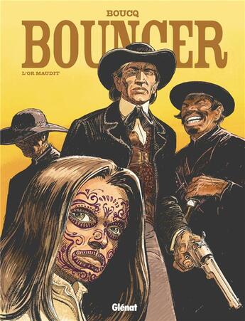 Couverture du livre « Bouncer Tome 10 : l'or maudit » de Francois Boucq et Alexandro Jodorowsky aux éditions Glenat